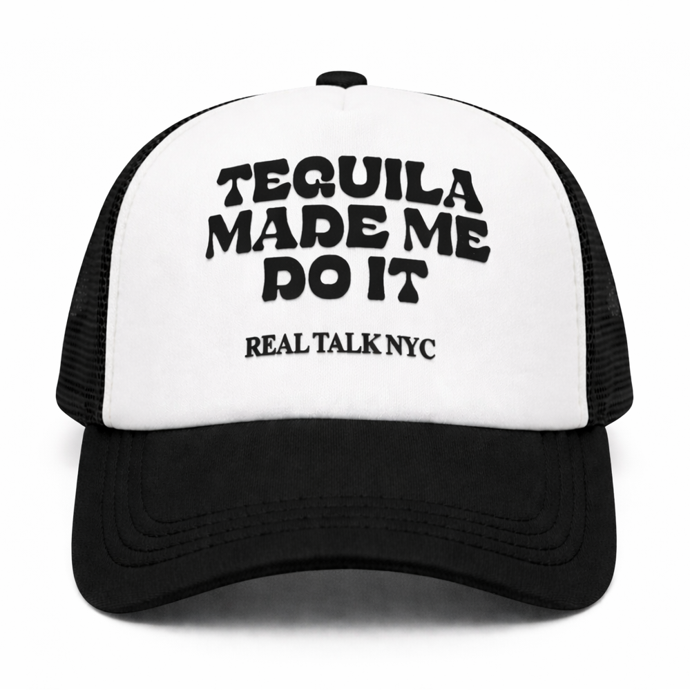 TEQUILA MADE ME DO IT