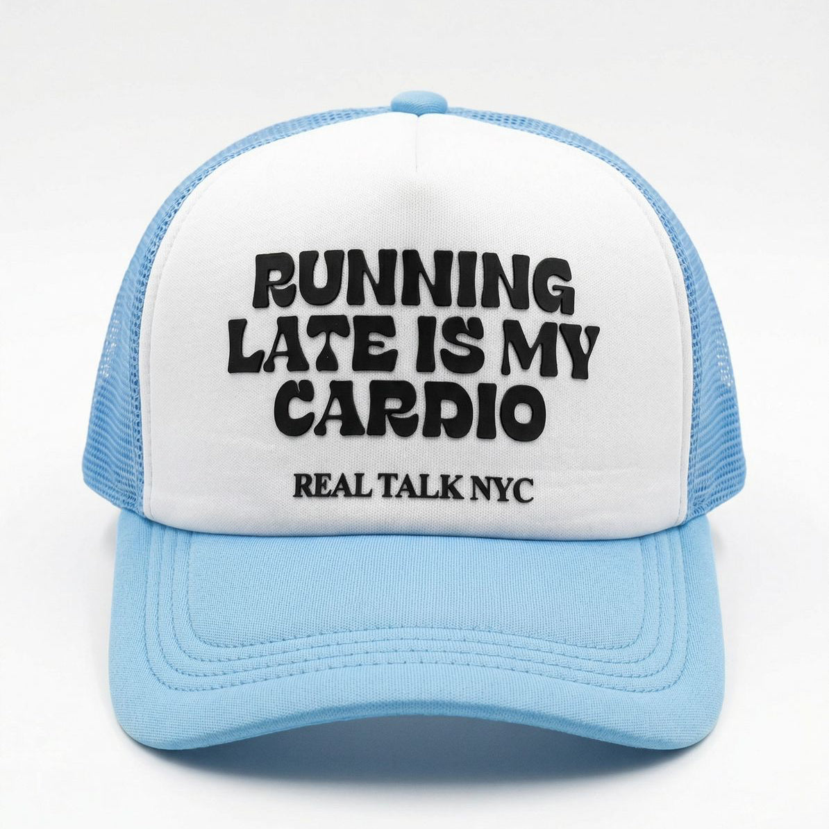RUNNING LATE IS MY CARDIO