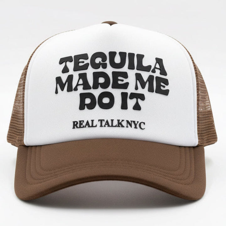 TEQUILA MADE ME DO IT