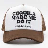 TEQUILA MADE ME DO IT