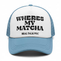 WHERES MY MATCHA