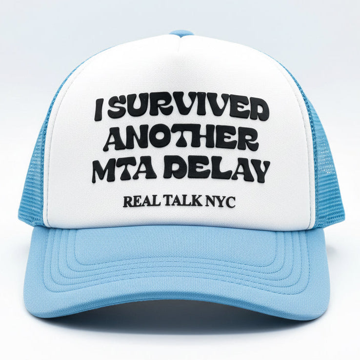 I SURVIVED ANOTHER MTA DELAY