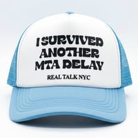 I SURVIVED ANOTHER MTA DELAY