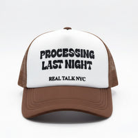 PROCESSING LAST NIGHT