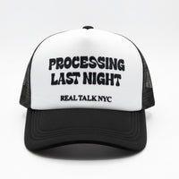 PROCESSING LAST NIGHT