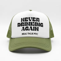 NEVER DRINKING AGAIN