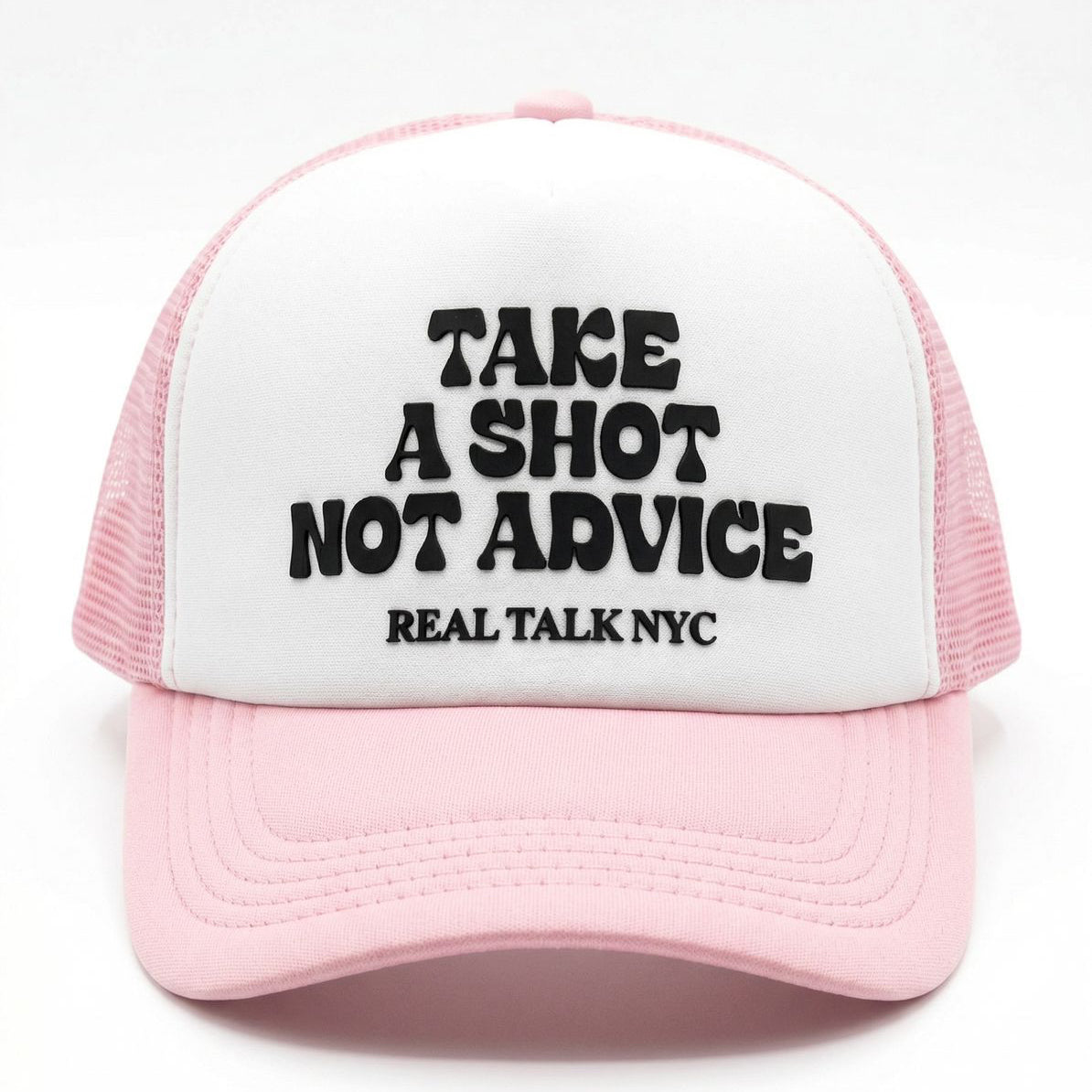 TAKE A SHOT NOT ADVICE