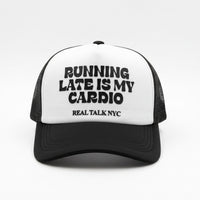 RUNNING LATE IS MY CARDIO