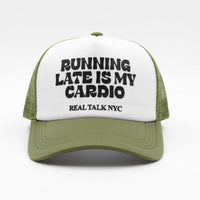 RUNNING LATE IS MY CARDIO